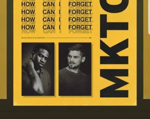 MKTO - How Can I Forget